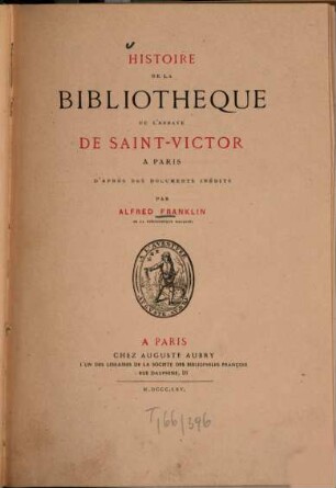 Histoire de la Bibliothèque de l'Abbaye de Saint-Victor à Paris : d'aprés des documents inédits