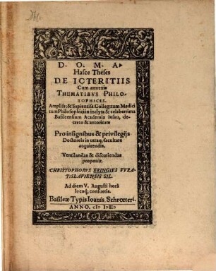 Hasce Theses De Icteritiis : Cum annexis Thematibvs Philosophicis