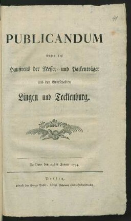 Publicandum wegen des Hausirens der Messer- und Packenträger aus den Grafschaften Lingen und Tecklenburg : De Dato den 23sten Januar 1794