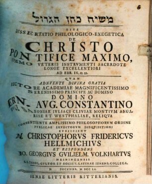 Diss. ... de Christo pontifice maximo, summo Veteris Instrumenti sacerdote longe excellentiori