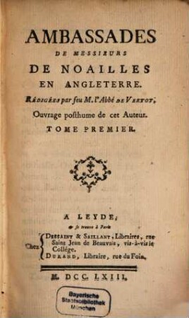 Ambassades De Messieurs De Noailles En Angleterre, 1