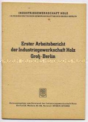 FDGB-Schrift zur Arbeit der Berliner Industriegewerkschaft Holz (1. Bericht)