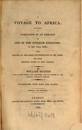 A voyage to Africa : including a narrative of an embassy to one of the interior Kingdoms in the year 1820 with remarks on the Course and termination of the Niger, and other principal rivers in that country