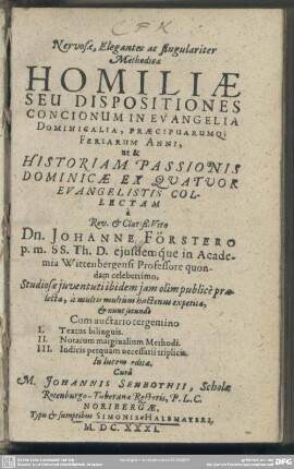 Nervosae, elegantes ac singulariter methodicae homiliae seu dispositiones concionum in evangelia dominigalia ...