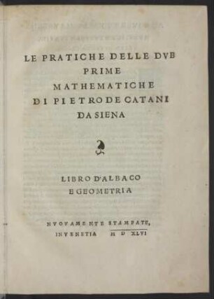 Le pratiche delle dve prime mathematiche : libro d' albaco e geometria