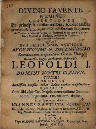 Assertiones De principiis substantialibus, accidentalibus proximis & remotis, diversisque differentiis linguarum: de Turcica, Arabica & Persica in communi & particulari; de influxu Arabicae in Persicam, utriusque in Turcicam, deque Eorum Arithmetica