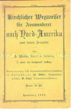 Kirchlicher Wegweiser für Auswanderer nach Nord-Amerika und deren Freunde; Hamburg