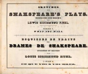 Skizzen zu Shakspeare's dramatischen Werken : mit Erläuterungen in deutscher, englischer und französischer Sprache, 5. Was ihr wollt