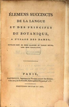 Elémens succincts de la langue et des principes de botanique