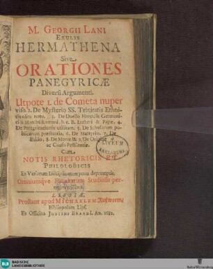 Georgii Lani Hermathena sive Orationes panegyricae diversi argumenti