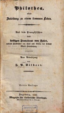 Philothea, oder Anleitung zu einem frommen Leben : aus dem Französischen
