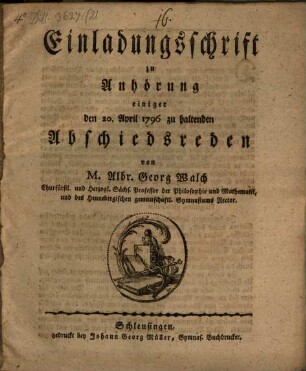 Einladungsschrift zur Anhörung einiger d. 20. Apr. 1796 zu haltenden Abschiedsreden