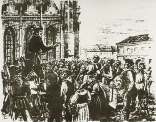 Thomas Müntzer spricht zu den Bauern und Bürgern in Mühlhausen
