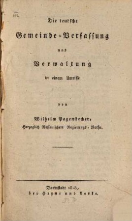 Die teutsche Gemeinde-Verfassung und Verwaltung