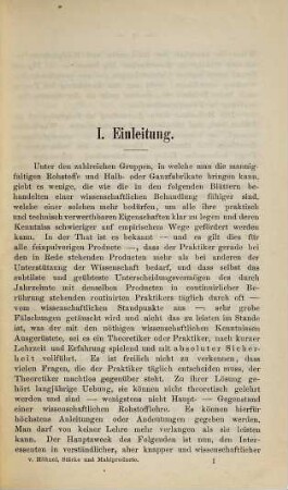 Die Stärke und die Mahlproducte : Ihre Rohstoffe, Eigenschaften, Kennzeichen, Werthbestimmung, Untersuchung und Prüfung ; ein Kapitel aus der technischen Rohstofflehre ; auf Grund der heutigen Kenntnisse und eigener Untersuchungen für Praktiker und zum Studium