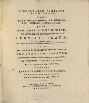 Diss. iur. inaug. exhibens duas quaestiones ex iure civili romano depromptas
