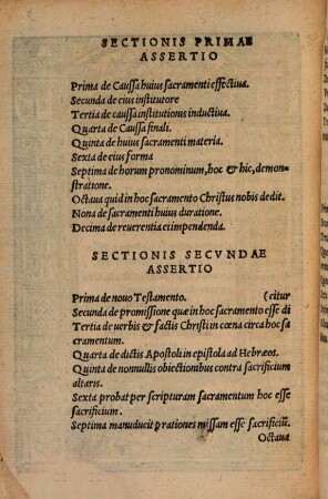 Tractatvs De Missa : tribus distinctus sectionibus, Quarum prima est de Sacramenti sanctissimi Eucharistiae consecratione, Secunda de sacrificatione, Tertia uero de com[m]unione, Quibus inserta est de satisfactione et purgatorio materia ; ...