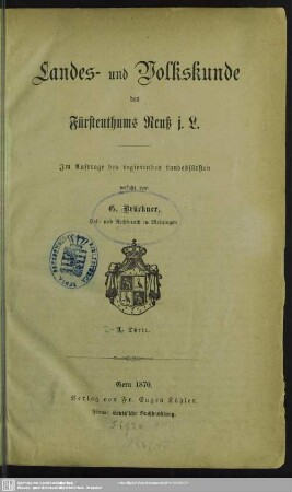 1: (Allgemeine Landeskunde des Fürstenthums Reuß j. L.)