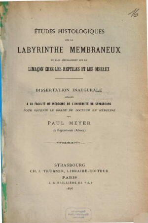 Études histologiques sur le labyrinthe membraneux et plus spécialement sur le limaçon chez les reptiles et les oiseaux : Diss. inaug.