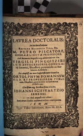 Laurea Doctoralis In incluta Salana ... Dn. Johanni Schwartio Ienensi ... collata
