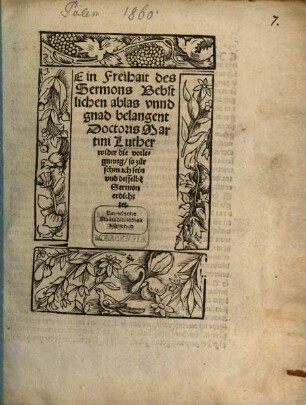 Ein Freyheit des Sermons, päbstlichen Ablaß und gnad. belangend
