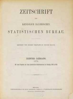 Zeitschrift des Königlich-Bayerischen Statistischen Bureaus. 10. 1878