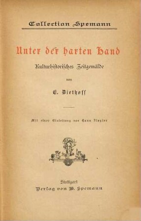 Unter der harten Hand : kulturhistorisches Zeitgemälde