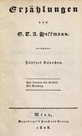 Erzählungen, 5. Das Fräulein von Scuderi. Die Genesung