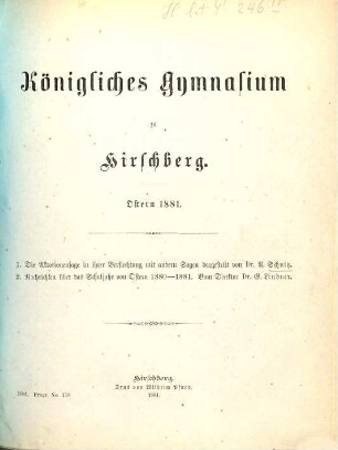 Königliches Gymnasium zu Hirschberg i. Schl. : Ostern .... 1880/81