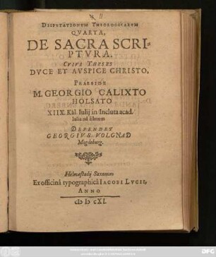 Disputationum Theologicarum Quarta, De Sacra Scriptura : Cuius Theses Duce Et Auspice Christo