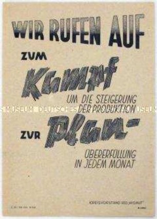 Aufruf des SED-Kreisvorstandes Wismut zur Übererfüllung der monatlichen Produktionspläne