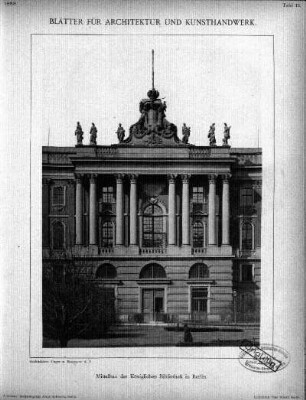 Tafel 13: Mittelbau der Königlichen Bibliothek in Berlin