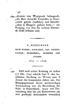 6. Sendungen nach Worms, Schwaben, den Niederlanden, Nürnberg, Wirtemberg, Böhmen und Ungern 1521 - 1526