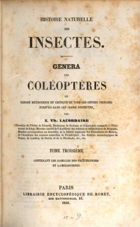 Histoire naturelle des insectes : Genera des Coléoptères ou exposé méthodique et critique de tous les genres proposés jusqu'ici dans cet ordre d'insectes, 3. Contenant les familles des Pectinicornes et Lamellicornes