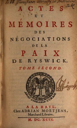 Actes Et Mémoires Des Négociations De La Paix De Ryswick, 2