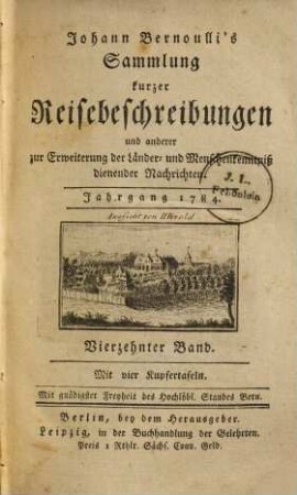 Johann Bernoulli's Sammlung kurzer Reisebeschreibungen und anderer zur Erweiterung der Länder- und Menschenkenntniß dienender Nachrichten, 14