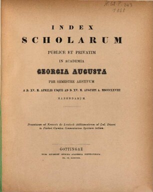 Index scholarum publice et privatim in Academia Georgia Augusta ... habendarum, SS 1868