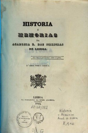 História e memórias da Académia Real das Sciências de Lisboa. 1,1. 1843/44