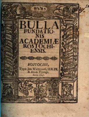 Bulla Fundationis Academiæ Rostochiensis