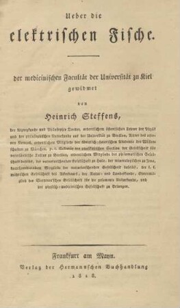 Ueber die elektrischen Fische : der medicinischen Facultät der Universität zu Kiel gewidmet