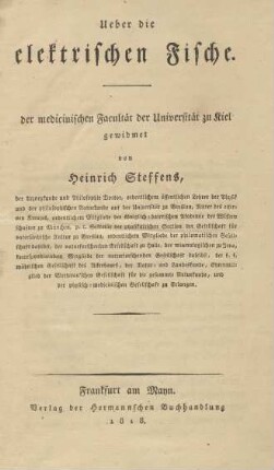 Ueber die elektrischen Fische : der medicinischen Facultät der Universität zu Kiel gewidmet