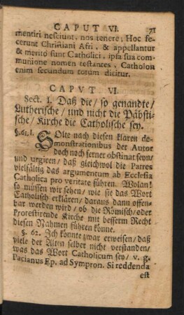 Caput VI. Daß die, so genandte, Lutherische, und nicht die Päbstische, Kirche die Catholische sey.