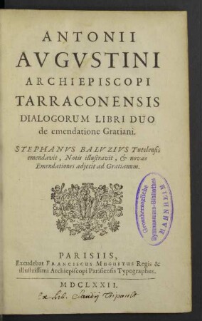 Antonii Avgvstini Archiepiscopi Tarraconensis Dialogorum Libri Duo de emendatione Gratiani