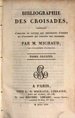 Histoire des Croisades. Vol. 7 (1822), Bibliographie des Croisades : Vol. 2
