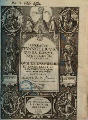 Apparatus evangelicus : quo ea disquiruntur et illustrantur, quae de evangelio et evangelistis tam universe, quam sigillatim possunt disputari ...