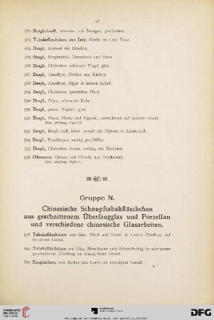 Gruppe N. Chinesische Schnupftabakfläschen aus geschnittenem Überfangglas und Porzellan und verschiedene chinesische Glasarbeiten (Nr. 598-627)
