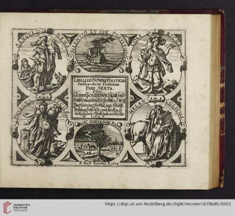 Pars Sexta.: Daniel Meißners/ P. L. C. Sciagraphia Cosmica, Oder: Eigentliche Abbildung/ Achthundert der mehrentheils vornehmsten Städte/ Vestungen und Schlösser/ so allenthalben in allen Theilen der Welt berühmt sind: Deren jeglichen schöne Emblemata, auch Lateinisch und Teutsche Verse ... beygefüget worden: Darinen das Sechste 100. Stätt, Vestũng, Schlösser ... &. Littera. F.
