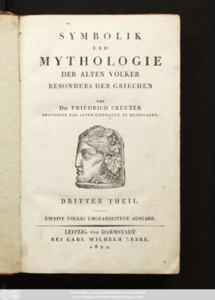 Theil 3: Symbolik Und Mythologie Der Alten Völker : Besonders Der Griechen