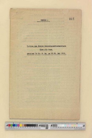 Vortrag des Ersten Generalquartiermeisters über die Lage Deutschlands nach dem Ende des Ersten Weltkriegs.- Gehalten im Großen Hauptquartier am 19./ 20. Mai 1919