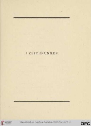 I. Zeichnungen (Nr.1-134)